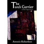The Torch Carrier (A Poetic Saga of Love)
