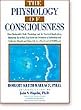 The Physiology of Consciousness