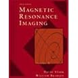 Magnetic Resonance Imaging (3-Volume Set) by David D. Stark and William G., Jr. Bradley