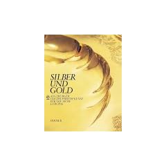 Silber und Gold