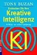 Entdecken Sie Ihre  Kreative Intelligenz: 10 Wege zur vollen Entfaltung