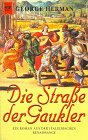 Die Strasse der Gaukler - Ein Roman aus der italienischen Renaissance. - George Herman