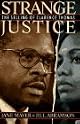 Strange Justice: The Selling of Clarence Thomas