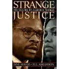 Strange Justice: The Selling of Clarence Thomas