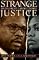 Strange Justice: The Selling of Clarence Thomas