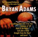 Starsound Orchestra - Plays the Hits Made Famous by Bryan Adams ( Audio CD ) - B00005AVF0