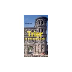 Trier im dritten Jahrtausend
