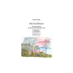 Die Trollblume: und andere M�rchen aus dem Land der Mitternachtssonne
