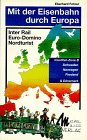 City Travel Guides Discounted  Bücher : Mit der Eisenbahn durch Europa, Schweden, Norwegen, Finnland (InterRail-Zone B) und Dänemark