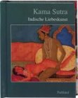 Kama Sutra. Indische Liebeskunst - 