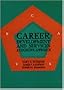 Career Development and Services: A Cognitive Approach