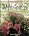 Book Well-Clad Windowsills: Houseplants for Four Exposures