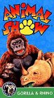VHS : Animal Show: Gorrila & Rhino
