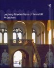 Ludwig-Maximilians-Universit&auml;t M&uuml;nchen - Bildband der Geschichte der Uni M&uuml;nchen - Winfried M&uuml;ller, Rainer A M&uuml;ller, Laetitia Boehm, Helmut B&ouml;hm, Wolfgang Smolka, Dietmar Schmidt, Dirk von Gehlen