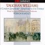 Vaughan Williams: A London Symphony / Symphony No. 8 in D Minor