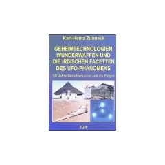 Geheimtechnologien, Wunderwaffen und die irdischen Facetten des UFO-Ph�nomens