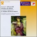 Respighi: The Birds; Church Windows; Scarlatti; Tommasini: The Good Humored Ladies