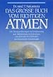 Das gro�e Buch vom richtigen Atmen