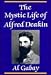 The Mystic Life of Alfred Deakin