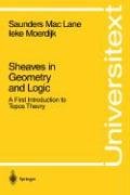 Sheaves in Geometry and Logic: A First Introduction to Topos Theory (Universitext)