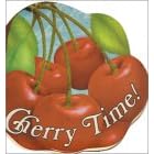 Cherry Time! by  Judith Bosley