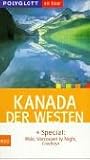 Polyglott On Tour, Kanada, Der Westen - Karl Teuschl