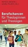 Produkt-Bild: Berufschancen f&uuml;r Theologinnen und Theologen