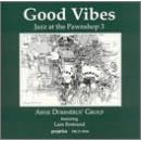 Good Vibes at the Pawnshop: Jazz at the Pawnshop 3 by  Va-Jazz At The Pawnshop 