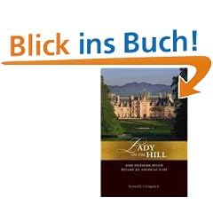 Lady on the Hill: How Biltmore Estate Became an American Icon: How Biltmore Became an American Icon