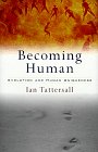 Becoming human : evolution and human uniqueness