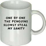 One By One the Penguins Steal My Sanity Mug