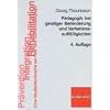 P�dagogik bei geistiger Behinderung und Verhaltensauff�lligkeiten