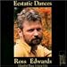 Edwards: Ecstatic Dances