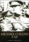 Review Mainstream Publishing  / Michael Collins: A Life