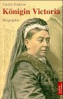 K&ouml;nigin Victoria - Carolly Erickson
