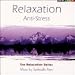 Relaxation Anti-Stress