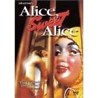 Alice, Sweet Alice