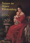Frauen im Hause W&uuml;rttemberg - Hansmartin Decker-Hauff