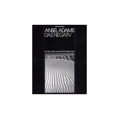 Ansel Adams Paket. Das Positiv / Das Negativ. 2 B�nde.