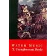 Water Music by T.Coraghessan Boyle