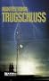 Trugschluss: Der dritte (sehr au�ergew�hnliche) Fall f�r August H�berle
