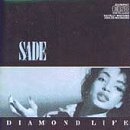 Diamond Life by  Sade 
