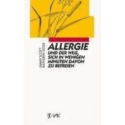 Allergie und der Weg, sich in wenigen Minuten davon zu befreien