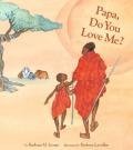 Papa, Do You Love Me? Paperback 2006