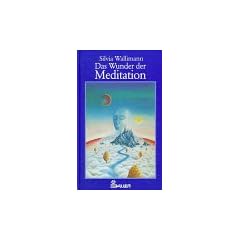 Das Wunder der Meditation