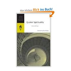 Quaker Spirituality: Selected Writings (HarperCollins Spiritual Classics)