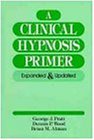 A Clinical Hypnosis Primer