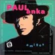 Paul Anka Y Amigos