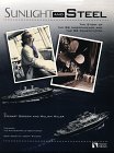Sunlight and Steel: The Story of the SS Independence and the SS Constitution