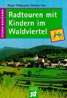 Produkt-Bild: Radtouren mit Kindern im Waldviertel